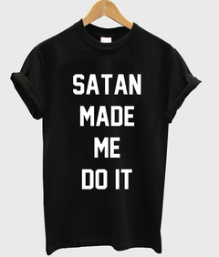 satan made me do it shirt