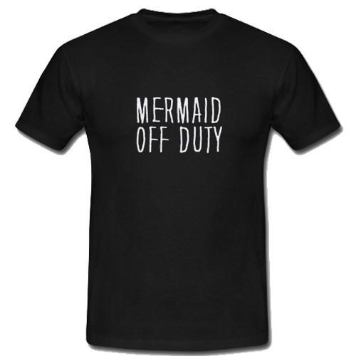 mermaid on duty shirt