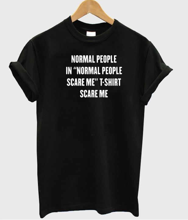 i refuse to be normal shirt