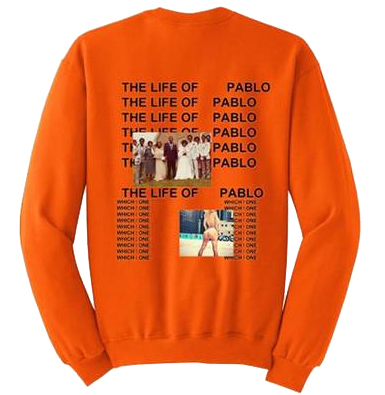 life of pablo sweatshirt