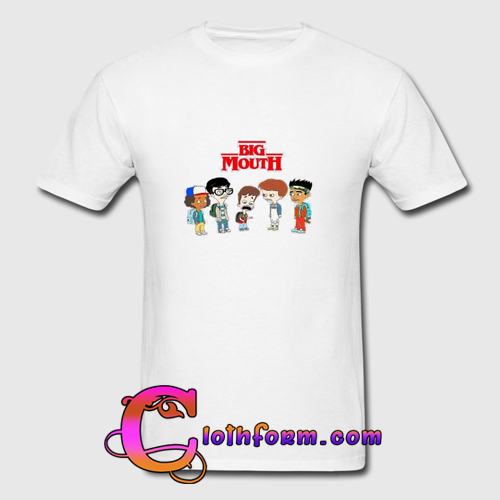 big mouth tee shirts