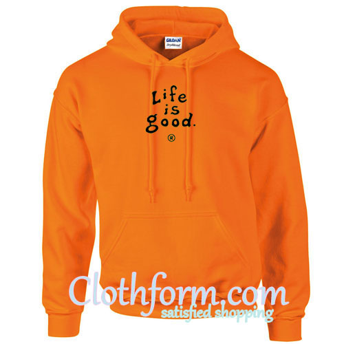 life is good orange hoodie