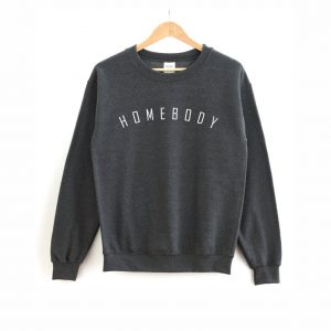 homebody sweatshirt